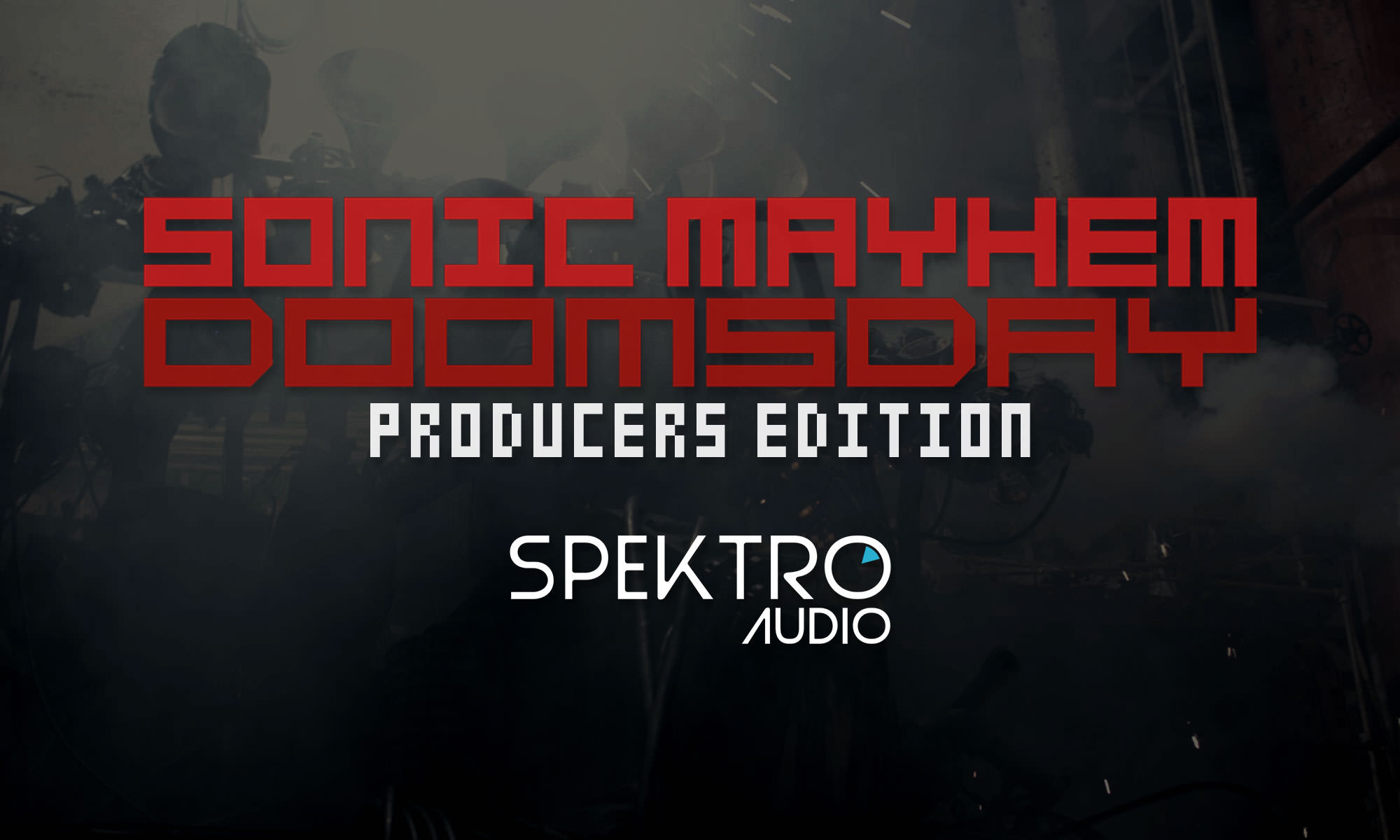 Sonic Mayhem – Doomsday Producers Edition